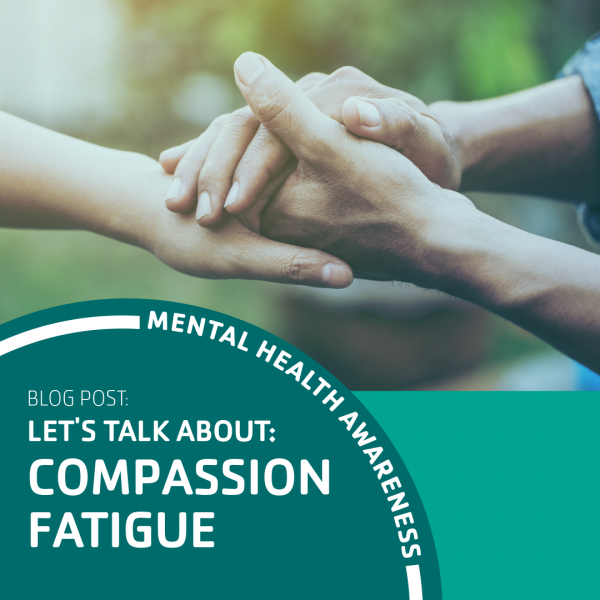 Compassion Fatigue Blog Post